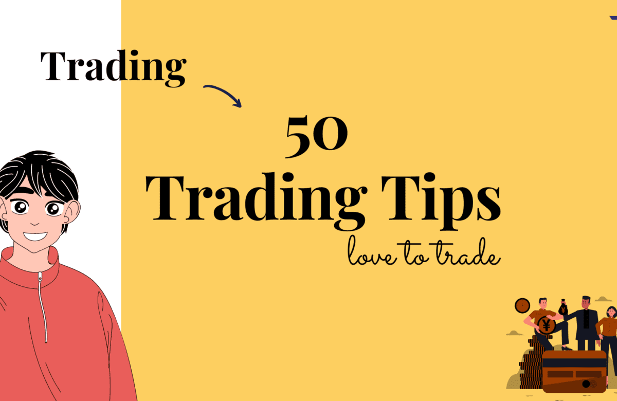 50 Trading Tips