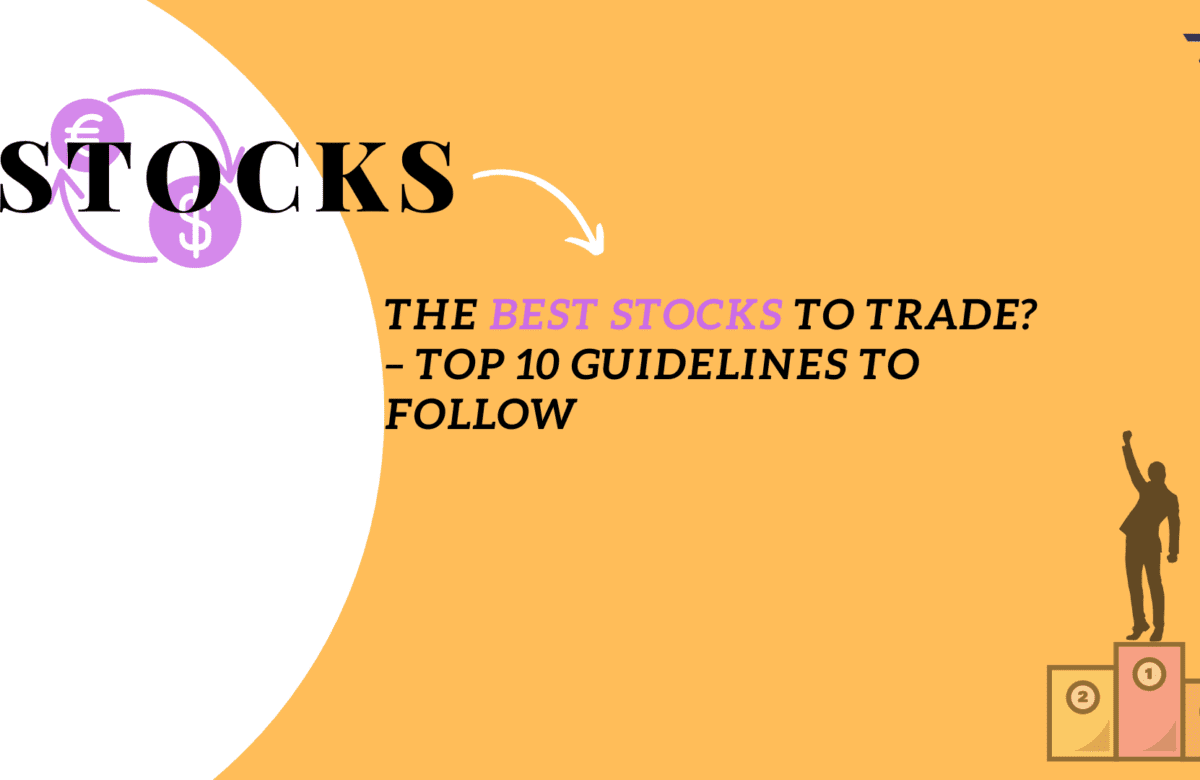 How to choose the best stocks to trade