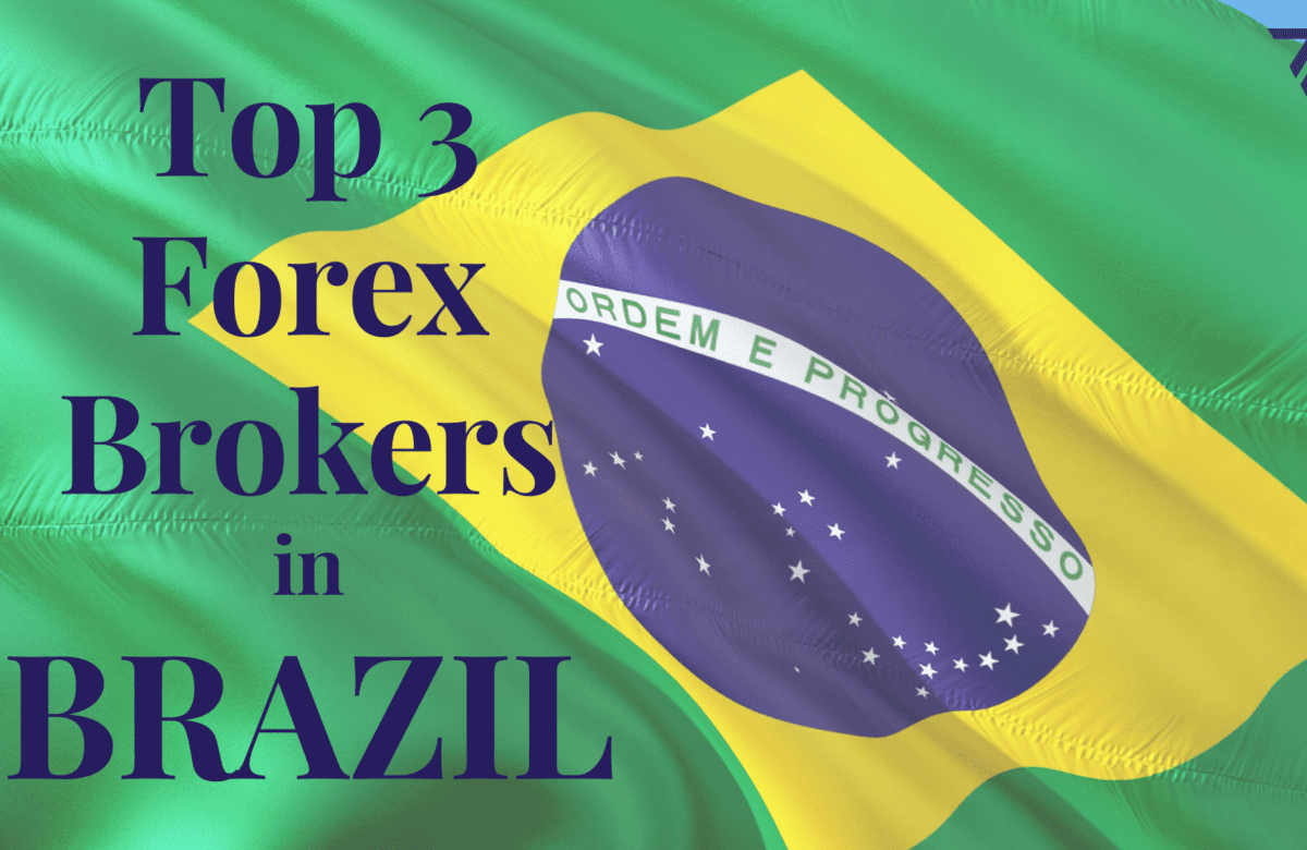 Top 3 Forex Brokers in Brazil 2023