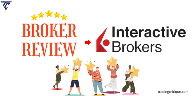 A Comprehensive Interactive Brokers Review 2024