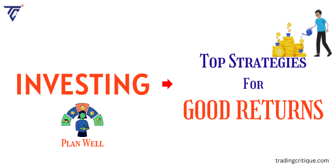 Top Strategies for Good Returns