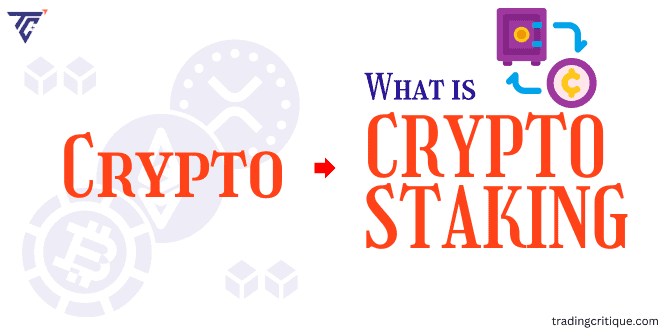 What is Crypto Staking