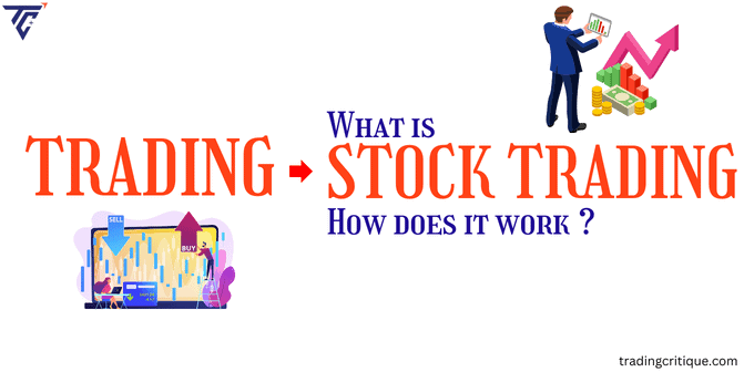 What Is Stock Trading and How Does It Work