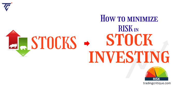 How to Minimize Risk in Stocks Investing