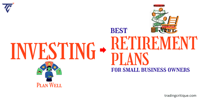 Best Retirement Plans for Small Business Owners