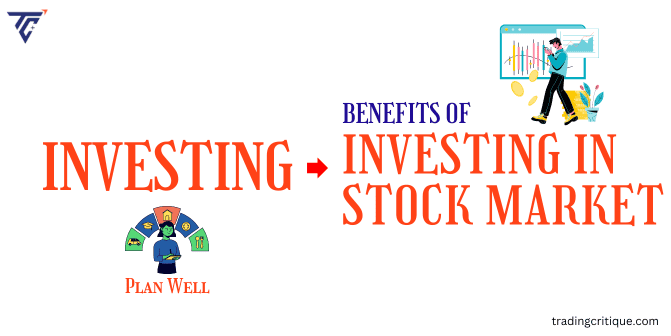 Why You Should Invest in Stocks? [Advantages and Benefits]