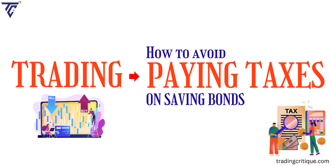 How to Avoid Paying Taxes on Savings Bonds