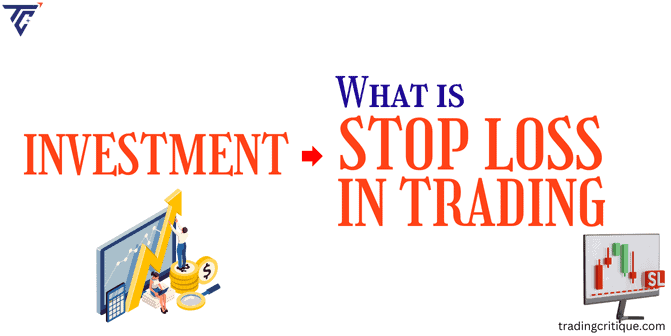 What is Stop Loss in Trading