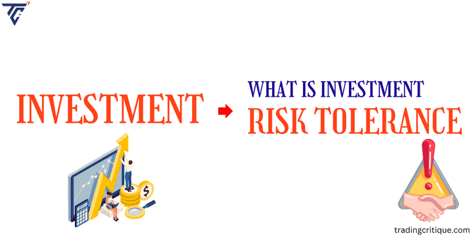 Risk Tolerance; What It Is and How Can You Determine Yours?