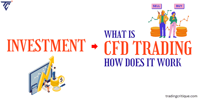 What is CFD Trading & How it Works? – The Only Guide You Need