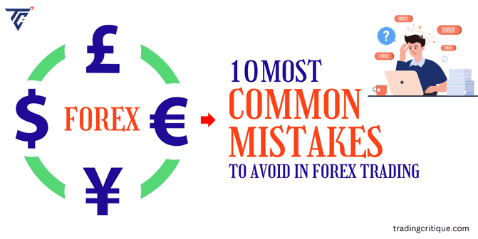 10 Most Common Mistakes to Avoid in Forex Trading