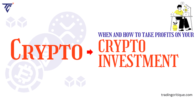 When and How To Take Profits on Your Crypto Investment?