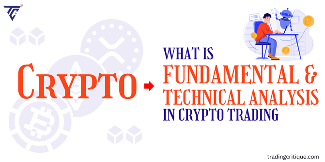 What is Fundamental & Technical Analysis in Crypto Trading?